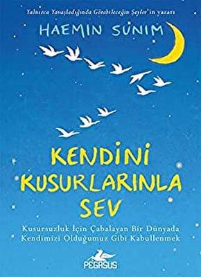 Kendini Kusurlarınla Sev
