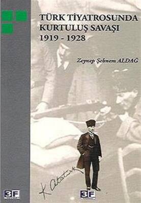 Türk Tiyatrosunda Kurtuluş Savaşı 1919 1928