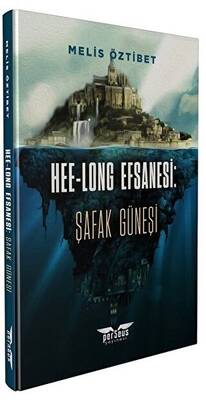 Hee Long Efsanesi Şafak Güneşi