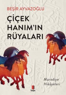 Çiçek Hanım ın Rüyaları