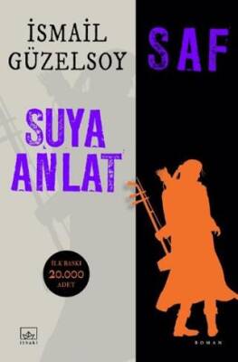 Saf Suya Anlat