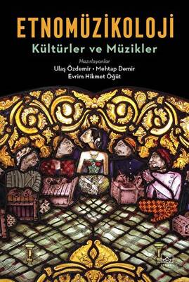Etnomüzikoloji Kültürler ve Müzikler