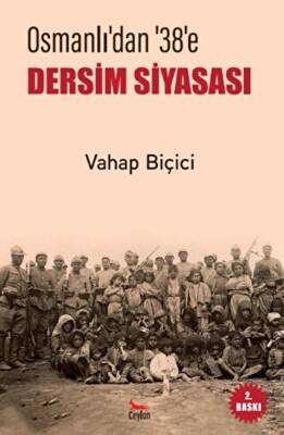 Osmanlı dan 38 e Dersim Siyasası