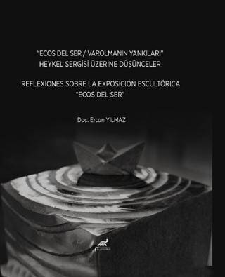 Ecos Del Ser Varolmanın Yankıları