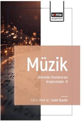 Müzik Alanında Uluslararası Araştırmalar II