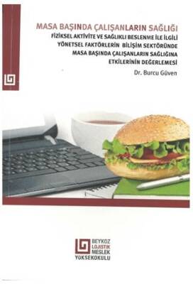 Masa Başında Çalışanların Sağlığı
