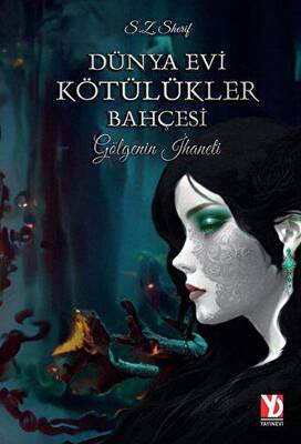 Dünya Evi Kötülükler Bahçesi Gölgenin İhaneti