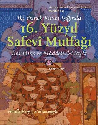 İki Yemek Kitabı Işığında 16 Yüzyıl Safevi Mutfağı
