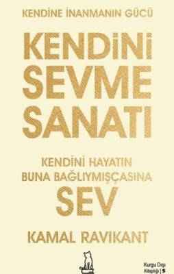 Kendini Sevme Sanatı Kendini Hayatın Buna Bağlıymışçasına Sev
