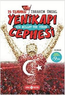 15 Temmuz Yenikapı Cephesi Bir Mİllet Tek Yürek