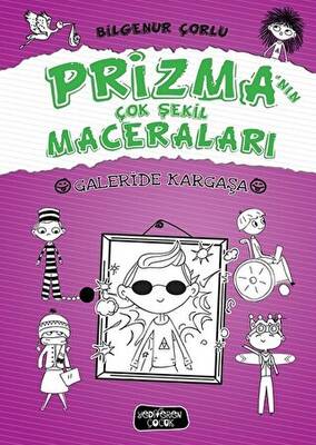Galeride Kargaşa Prizma nın Çok Şekil Maceraları