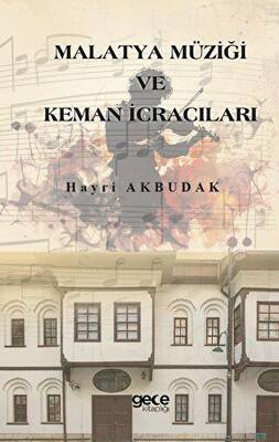 Malatya Müziği ve Keman İcracıları