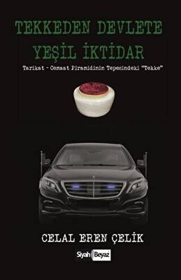 Tekkeden Devlete Yeşil İktidar