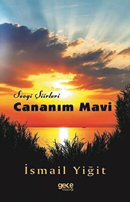 Cananım Mavi Sevgi Şiirleri