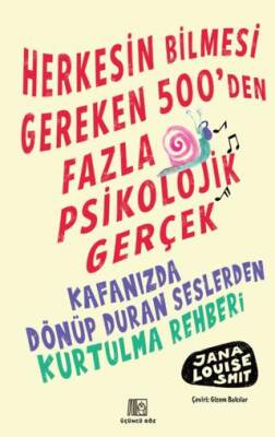 Herkesin Bilmesi Gereken 500 Den Fazla Psikolojik Gerçek