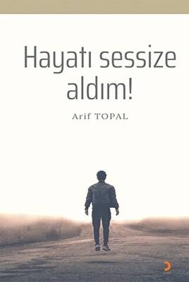 Hayatı Sessize Aldım