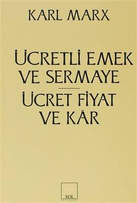 Ücretli Emek ve Sermaye Ücret Fiyat ve Kar