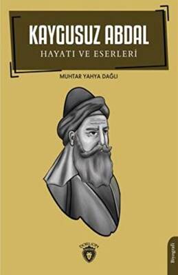 Kaygusuz Abdal Hayatı ve Eserleri