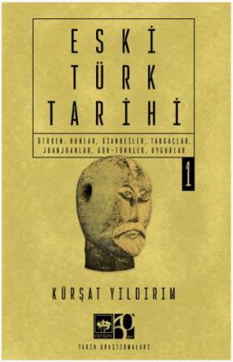 Eski Türk Tarihi Cilt 1