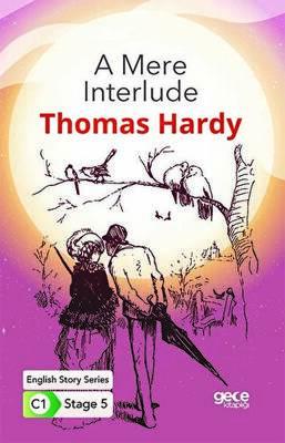 A Mere Interlude İngilizce Hikayeler C1 Stage 5