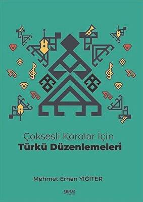 Çoksesli Korolar İçin Türkü Düzenlemeleri