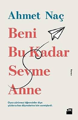 Beni Bu Kadar Sevme Anne