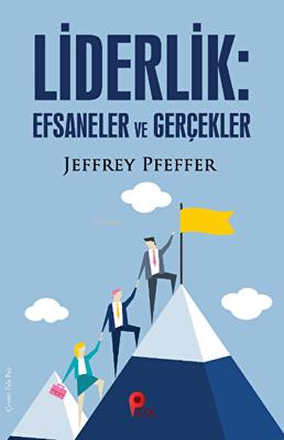 Liderlik Efsaneler ve Gerçekler