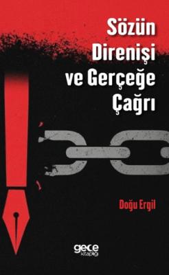 Sözün Direnişi ve Gerçeğe Çağrı