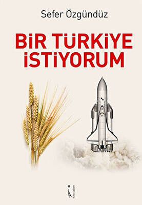 Bir Türkiye İstiyorum