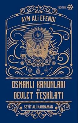 Osmanlı Kanunları ve Devlet Teşkilatı