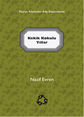 Kekik Kokulu Yıllar