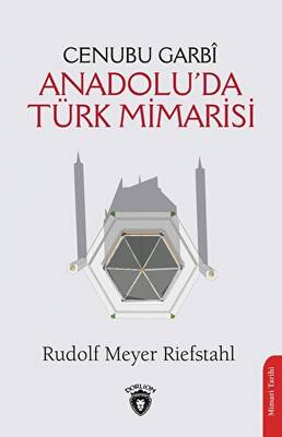 Cenubu Garbi Anadolu da Türk Mimarisi