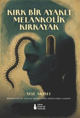 Kırk Bir Ayaklı Melankolik Kırkayak