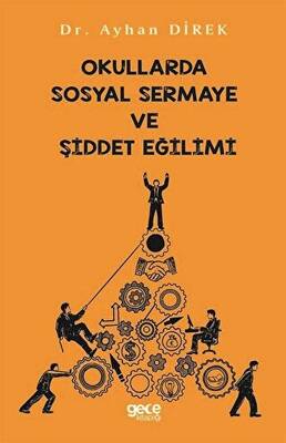 Okullarda Sosyal Sermaye ve Şiddet Eğilimi