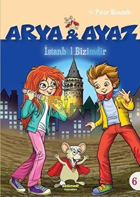 İstanbul Bizimdir Arya ve Ayaz 6