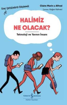 Halimiz Ne Olacak