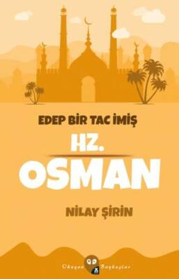 Edep Bir Tac İmiş Hz Osman