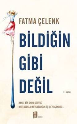 Bildiğin Gibi Değil