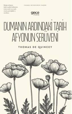 Dumanın Ardındaki Tarih Afyonun Serüveni
