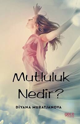 Mutluluk Nedir