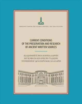 Current Conditions Of The Preservation And Research Of Ancient Written Sources