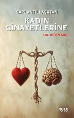 Saplantılı Aşktan Kadın Cinayetlerine