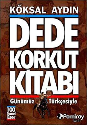 Dede Korkut Kitabı Günümüz Türkçesiyle