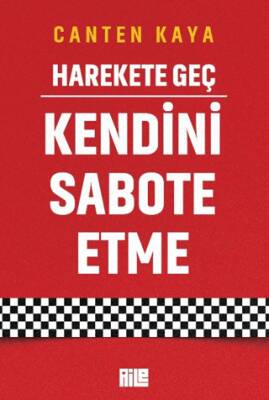 Harekete Geç Kendini Sabote Etme