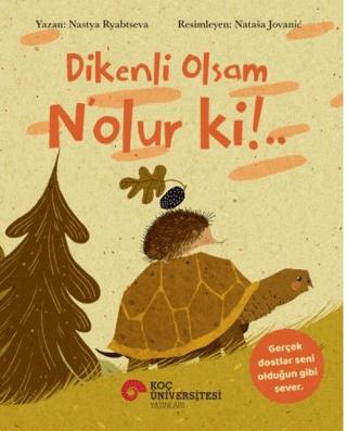 Dikenli Olsam Ne olur ki