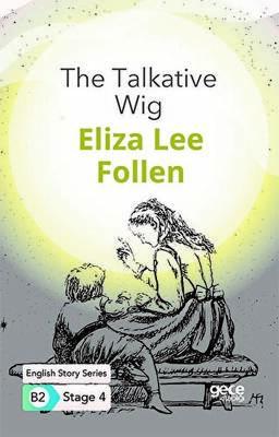 The Talkative Wig İngilizce Hikayeler B2 Stage 4