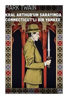 Kral Arthur un Sarayında Connecticut lı Bir Yankee