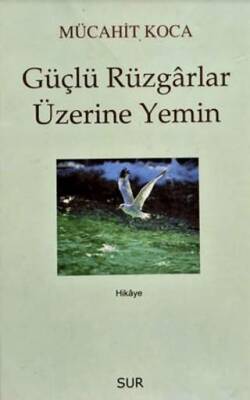 Güçlü Rüzgarlar Üzerine Yemin