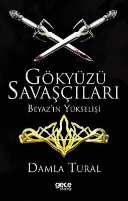 Gökyüzü Savaşçıları Beyaz ın Yükselişi