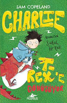 Charlie T Rex e Dönüşüyor Charlie Serisi 2